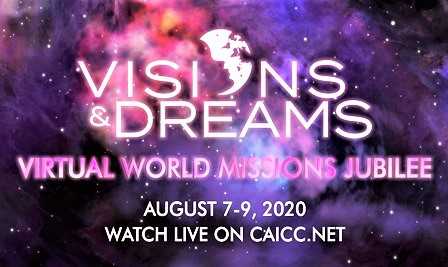 7/27/2020 Good News Email – 2020 WORLD MISSIONS JUBILEE, “Visions And Dreams”